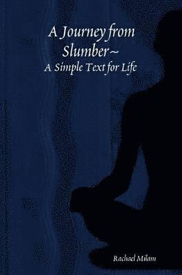 Rachael Milam - Journey from Slumber A Simple Text for Life, Häftad