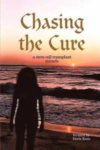 bokomslag Chasing the Cure