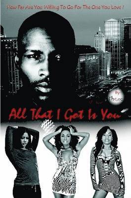 All That I Got Is You 1