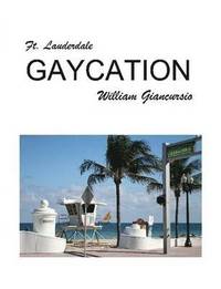 bokomslag Ft. Lauderdale Gaycation