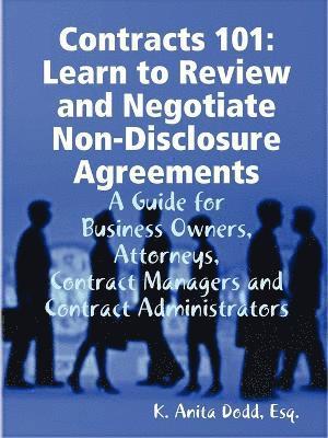 bokomslag Contracts 101: Learn to Review and Negotiate Non-Disclosure Agreements