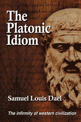 The Platonic Idiom 1