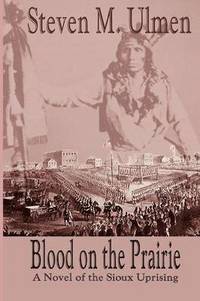 bokomslag Blood on the Prairie - A Novel of the Sioux Uprising
