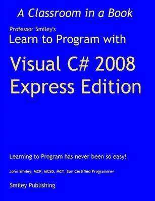 bokomslag Learn to Program with Visual C# 2008 Express