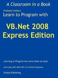 bokomslag Learn to Program with VB.Net 2008 Express