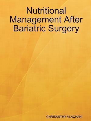 Nutritional Management After Bariatric Surgery 1