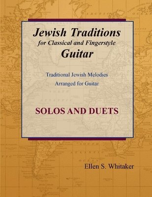 Jewish Traditions for Classical and Fingerstyle Guitar 1