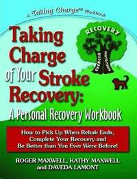 bokomslag Taking Charge of Your Stroke Recovery: A Personal Recovery Workbook