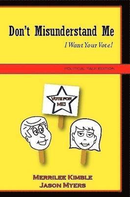 Jason Myers, Merrilee Kimble - Don't Misunderstand Me - Political Talk Edition, Häftad