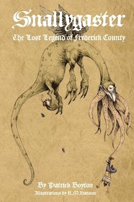 Patrick Boyton - Snallygaster, Häftad