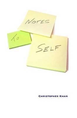 Christopher Khan - Notes to Self, Inbunden