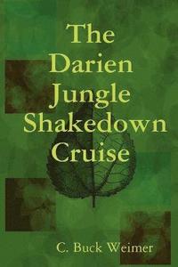 bokomslag The Darien Jungle Shakedown Cruise