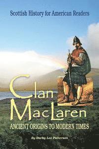 bokomslag Clan MacLaren: Scottish history for the American Reader