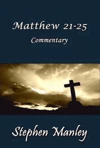 bokomslag Matthew 21-25 Commentary