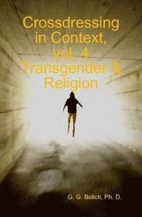 bokomslag Crossdressing in Context, Vol. 4 Transgender & Religion