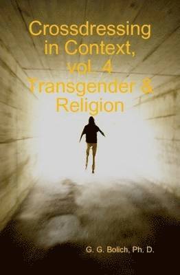 Crossdressing in Context, Vol. 4 Transgender & Religion 1
