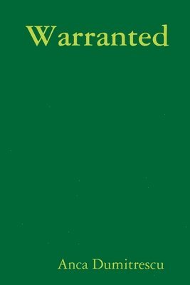 Anca Dumitrescu - Warranted, Häftad