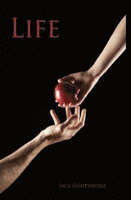 Jack Gunthridge - Life, Inbunden