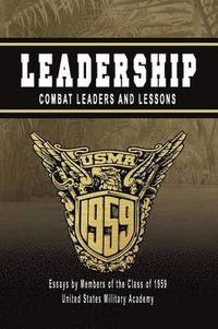 bokomslag Leadership:Combat Leaders and Lessons