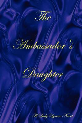 The Ambassador's Daughter 1