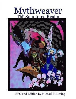 bokomslag Mythweaver: The Splintered Realm 2nd Edition