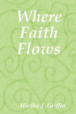 bokomslag Where Faith Flows