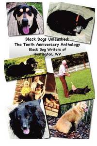 bokomslag Black Dogs Unleashed: The Tenth Anniversary Anthology