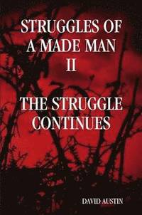 bokomslag Struggles of a Made Man &quot;The Struggle Continues&quot;