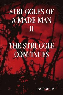 Struggles of a Made Man &quot;The Struggle Continues&quot; 1