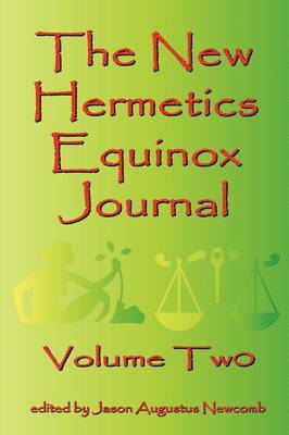 The New Hermetics Equinox Journal Volume Two 1