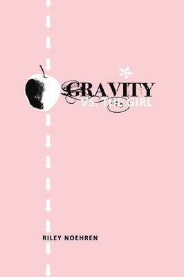 Gravity Vs. the Girl 1