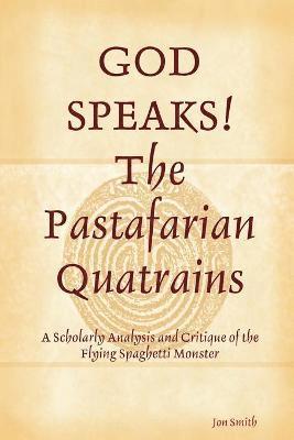 bokomslag GOD SPEAKS The Pastafarian Quatrains