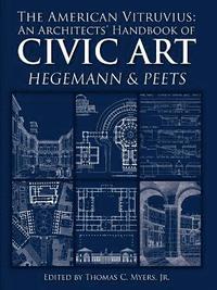 bokomslag The American Vitruvius: An Architects' Handbook of Civic Art