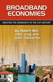 bokomslag Broadband Economies: Creating the Community of the 21st Century