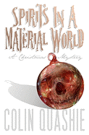 Colin Quashie - Spirits In A Material World: A Christmas Mystery, Häftad