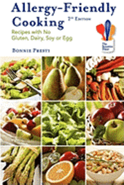 bokomslag Allergy-Friendly Cooking, 2nd Edition: Recipes with NO Gluten, Dairy, Soy or Egg