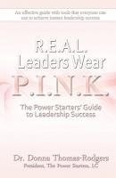 bokomslag Real Leaders Wear Pink