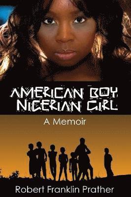 American Boy, Nigerian Girl 1