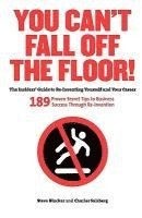 Stephen Blacker, Charles Salzberg, Rob Kimmel - You Can't Fall Off the Floor, Häftad