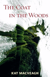 The Coat in the Woods 1