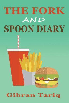 The Fork And Spoon Diary 1