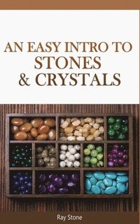 bokomslag An Easy Intro to Stones & Crystals