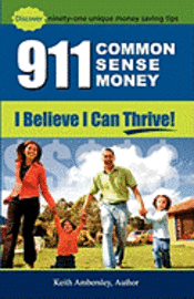 bokomslag 911-Common Sense Money: I Believe I can Thrive