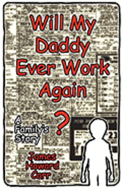 Will My Daddy Ever Work Again? 1