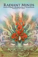 Russell Targ, J. Millay - Radiant Minds: Scientists Explore the Dimensions of Consciousness, Häftad