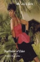 Southside of Eden Part 1