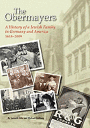 bokomslag The Obermayers: A History of a Jewish Family in Germany and America, 1618-2009