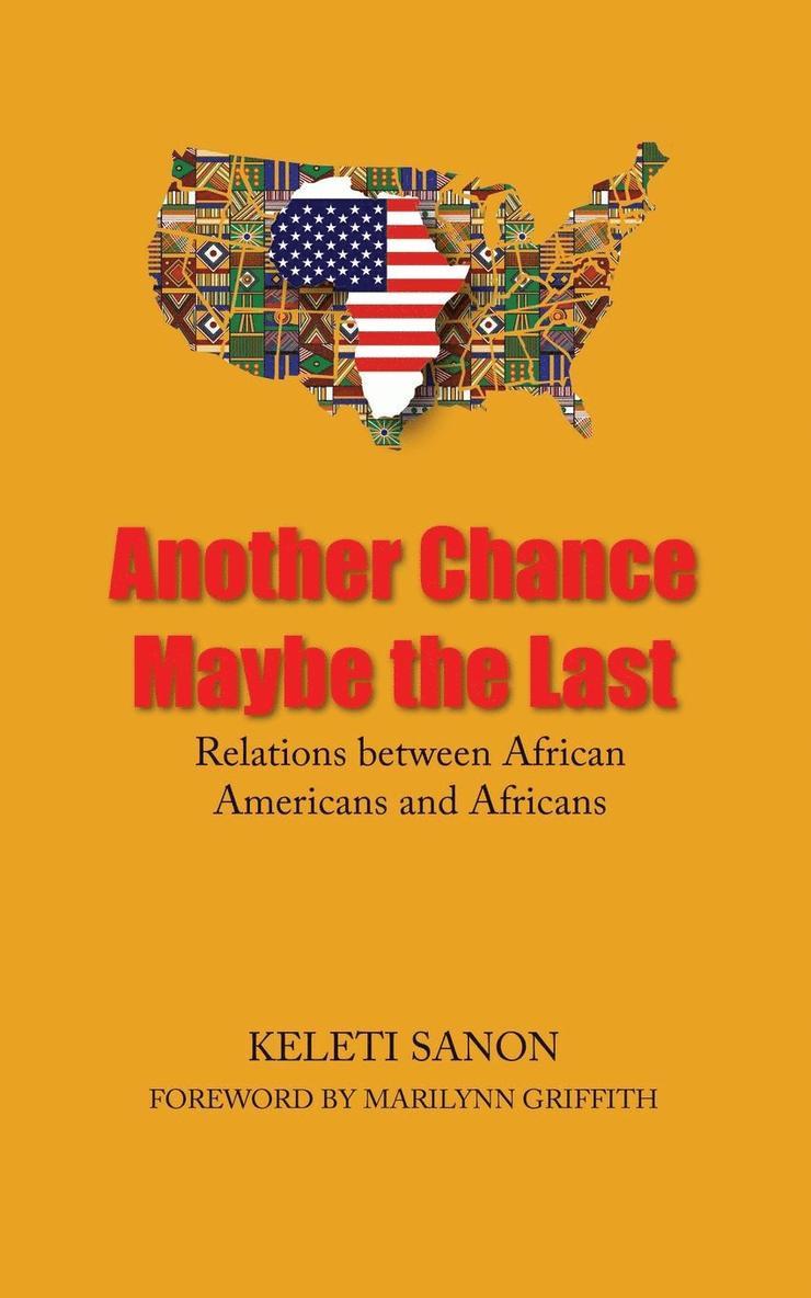 Another Chance Maybe the Last, Relations Between African Americans and Africans 1