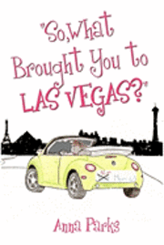 bokomslag 'So, What Brought You to Las Vegas?''