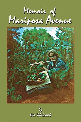 Memoir of Mariposa Avenue 1